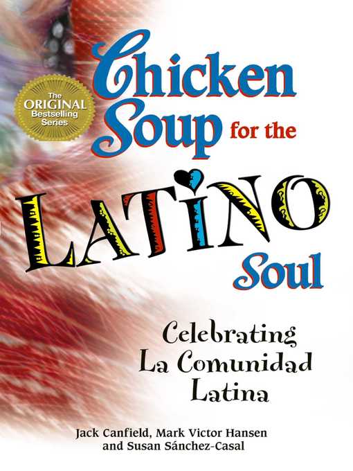 Title details for Chicken Soup for the Latino Soul by Jack Canfield - Wait list